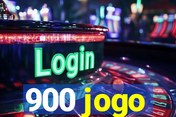 900 jogo